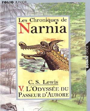 [Le monde de Narnia 05] • L'odysée du passeur d'aurore